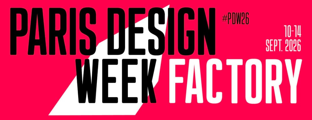 EXPOSEZ À LA PARIS DESIGN WEEK 2026 !